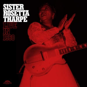 Sister Rosetta Tharpe - Live In 1960 i gruppen VINYL / Blues,Jazz hos Bengans Skivbutik AB (3925616)