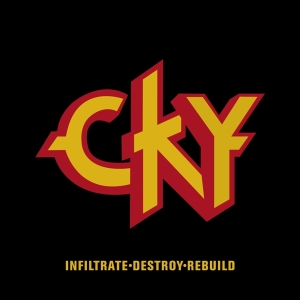 Cky - Infiltrade, Destroy, Rebuild i gruppen CD / Pop-Rock,Annet hos Bengans Skivbutik AB (3925640)