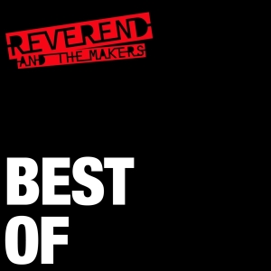 Reverend And The Makers - Best Of i gruppen CD / Pop-Rock,Annet hos Bengans Skivbutik AB (3925726)