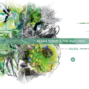 Klara & The Vultures Cloud - Vauna i gruppen CD / Jazz hos Bengans Skivbutik AB (3925748)