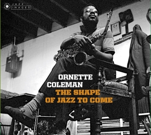 Ornette Coleman - Shape Of Jazz To Come + Change Of The Century + Something Else!!! i gruppen CD / Jazz hos Bengans Skivbutik AB (3925833)