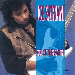 Joe Satriani - Not Of This Earth i gruppen VI TIPSER / Julegavetips CD hos Bengans Skivbutik AB (3925917)