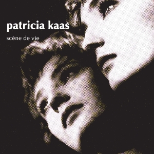 Kaas Patricia - Scene De Vie i gruppen CD / Pop-Rock,Annet hos Bengans Skivbutik AB (3926522)