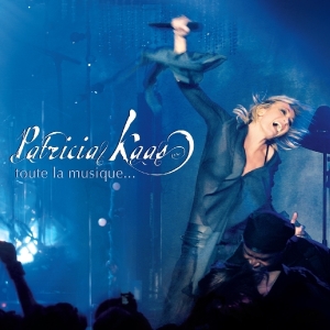 Kaas Patricia - Toute La Musique i gruppen CD / Pop-Rock,Annet hos Bengans Skivbutik AB (3926525)