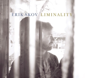 Erik Skov - Liminality i gruppen CD / Jazz hos Bengans Skivbutik AB (3927110)