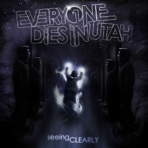 Everyone Dies In Utah - Seeing Clearly i gruppen CD / Pop-Rock hos Bengans Skivbutik AB (3927210)