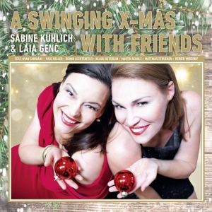 Sabine & Laia Genc Kuhlich - A Swinging Xmas With Friends i gruppen CD / JuleMusikkk,Pop-Rock hos Bengans Skivbutik AB (3927579)