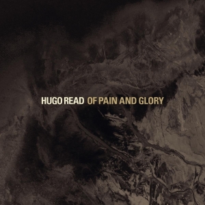 Hugo Read - Of Pain And Glory i gruppen CD / Jazz hos Bengans Skivbutik AB (3927693)