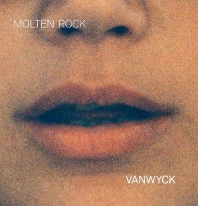 Vanwyck - Molten Rock i gruppen CD / Pop-Rock,Annet hos Bengans Skivbutik AB (3927734)