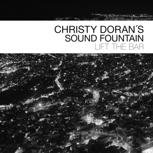 Christy -Sound Fountain- Doran - Lift The Bar i gruppen CD / Jazz hos Bengans Skivbutik AB (3927751)