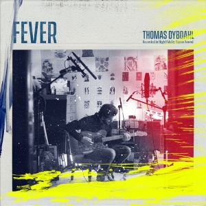 Thomas Dybdahl - Fever i gruppen CD / Pop-Rock,Annet hos Bengans Skivbutik AB (3927820)