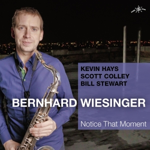 Bernhard Wiesinger - Notice That Moment i gruppen CD / Jazz hos Bengans Skivbutik AB (3927853)