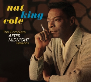 Nat King Cole - Complete After Midnight Sessions i gruppen CD / Jazz hos Bengans Skivbutik AB (3928164)