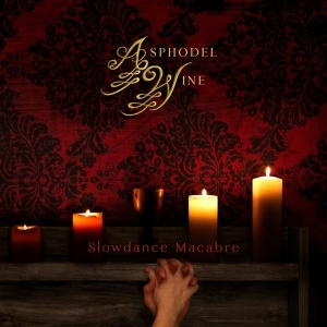 Asphodel Wine - Slowdance Macabre i gruppen CD / Pop-Rock hos Bengans Skivbutik AB (3928222)