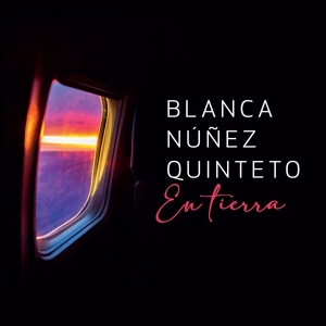 Blanca -Quinteto- Nunez - En Tierra i gruppen CD / Jazz hos Bengans Skivbutik AB (3928314)