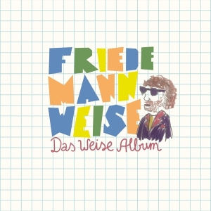 Weise Friedemann - Das Weise Album -Bonus Track- i gruppen CD / Pop-Rock,Annet hos Bengans Skivbutik AB (3928318)