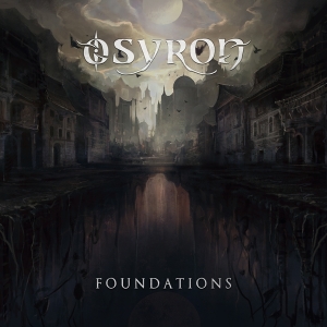 Osyron - Foundations i gruppen CD / Metal,Klassisk hos Bengans Skivbutik AB (3928350)