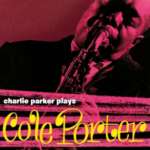 Charlie Parker - Plays Cole Porter i gruppen VINYL / Jazz hos Bengans Skivbutik AB (3928386)