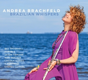 Andrea Brachfeld - Brazilian Whispers i gruppen CD / Jazz hos Bengans Skivbutik AB (3928527)