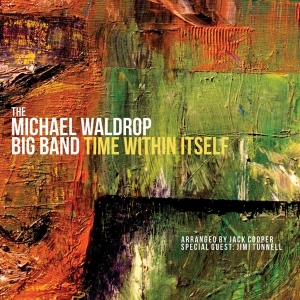 Waldrop Michael -Big Band- - Time Within Itself i gruppen CD / Jazz hos Bengans Skivbutik AB (3928958)