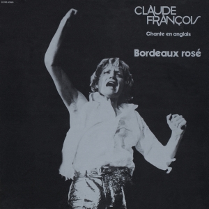 Francois Claude - Bordeaux Rose i gruppen CD / Pop-Rock,Annet hos Bengans Skivbutik AB (3929061)