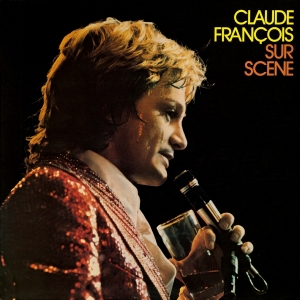 Francois Claude - Sur Scene i gruppen CD / Pop-Rock,Annet hos Bengans Skivbutik AB (3929062)