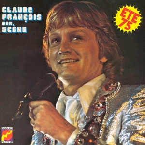 Francois Claude - Sur Scene Ete 1975 i gruppen CD / Pop-Rock,Annet hos Bengans Skivbutik AB (3929063)