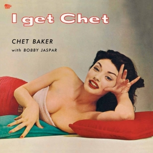 Baker Chet - I Get Chet i gruppen VINYL / Jazz hos Bengans Skivbutik AB (3929618)