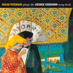 Oscar Peterson - Plays The George Gershwin Songbook i gruppen CD / Jazz hos Bengans Skivbutik AB (3929676)