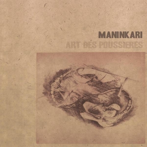 Maninkari - Art Des Poussieres i gruppen VINYL / Pop-Rock,Annet hos Bengans Skivbutik AB (3929711)