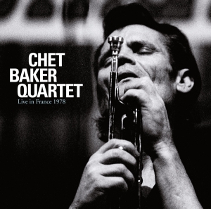 Chet Baker Quartet - Live In France 1978 i gruppen CD / Jazz hos Bengans Skivbutik AB (3929797)