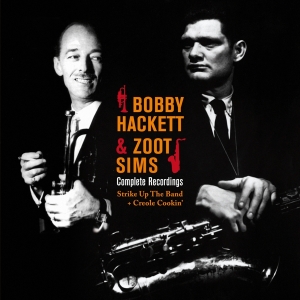 Hackett Bobby/Zoot Sims - Complete Recordings: Strike Up The Band/Creole Cookin' i gruppen CD / Jazz hos Bengans Skivbutik AB (3929837)