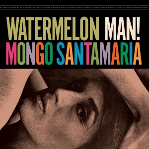 Mongo Santamaria - Watermelon Man -Bonus Tr- i gruppen VINYL / Pop-Rock,Annet hos Bengans Skivbutik AB (3929880)