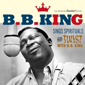 B.B. King - Sings Spirituals + Twist With B.B. King i gruppen CD / Blues,Jazz hos Bengans Skivbutik AB (3929907)