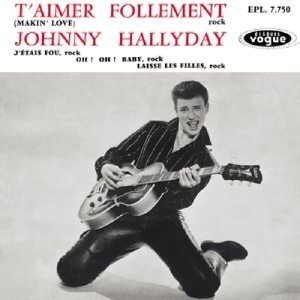 Hallyday Johnny - T'aimer Follement i gruppen CD / Pop-Rock hos Bengans Skivbutik AB (3930042)