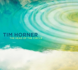 Horner Tim - Head Of The Circle i gruppen CD / Pop-Rock,Annet hos Bengans Skivbutik AB (3930066)