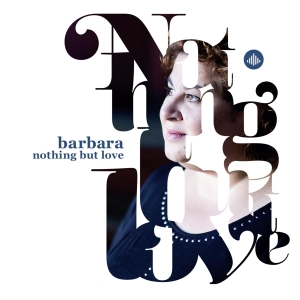 Barbara Straathof - Nothing But Love i gruppen CD / Jazz hos Bengans Skivbutik AB (3930161)