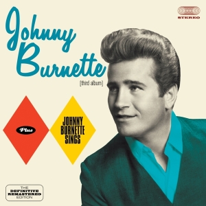 Burnette Johnny - Johnny Burnette/Johnny Burnette Sings i gruppen CD / Pop-Rock,Annet hos Bengans Skivbutik AB (3930245)