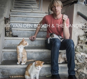 Bosch Rik Van Den & The Dandies - Rik Van Den Bosch & The Dandies i gruppen CD / Pop-Rock,Annet hos Bengans Skivbutik AB (3930278)