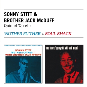 Sonny & Brother Jack Mcduff Stitt - Nuther Fu'ther + Soul Shack i gruppen CD / Jazz hos Bengans Skivbutik AB (3930470)