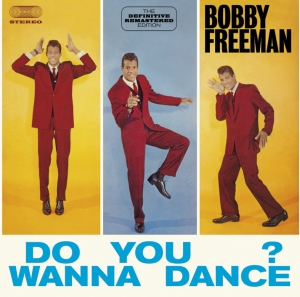 Bobby Freeman - Do You Wanna Dance? i gruppen CD / Pop-Rock,RnB-Soul,Annet hos Bengans Skivbutik AB (3930639)