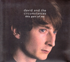 David & The Circumstances - This Part Of Me i gruppen CD / Pop-Rock,Annet hos Bengans Skivbutik AB (3930703)