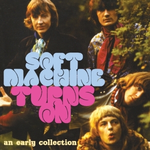 Soft Machine - Turns On i gruppen CD / Pop-Rock hos Bengans Skivbutik AB (3930737)