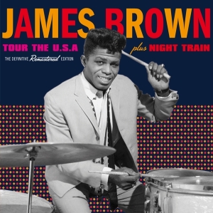 James Brown - Tour The Usa/Night Train i gruppen CD / Pop-Rock,RnB-Soul,Annet hos Bengans Skivbutik AB (3930758)