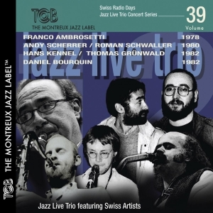 Jazz Live Trio - Swiss Radio Days - Live Concert Series i gruppen CD / Jazz hos Bengans Skivbutik AB (3930789)