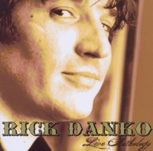 Rick Danko - Live Anthology i gruppen CD / Pop-Rock hos Bengans Skivbutik AB (3930891)