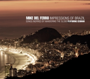 Mike Del Ferro - Impressions Of Brazil i gruppen CD / Jazz hos Bengans Skivbutik AB (3931010)