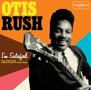 Otis Rush - I'm Satisfied i gruppen CD / Blues,Jazz hos Bengans Skivbutik AB (3931038)