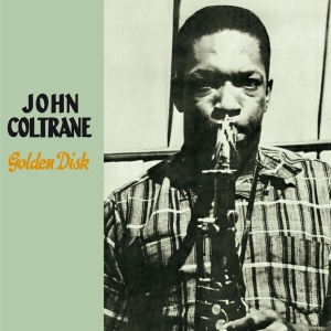 John Coltrane - Golden Disk i gruppen CD / Jazz hos Bengans Skivbutik AB (3931209)