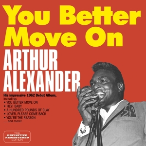 Arthur Alexander - You Better Move On i gruppen CD / Pop-Rock,RnB-Soul,Annet hos Bengans Skivbutik AB (3931213)